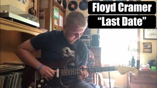 Last Date by Floyd Cramer Guitar Cover [upl. by Eesak770]