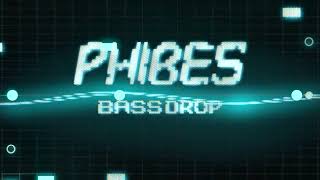 Phibes  Bassdrop [upl. by Ettener]