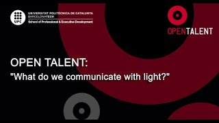 Open Talent What Do We Communicate with Light [upl. by Glen]