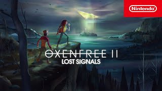 OXENFREE II Lost Signals  Launch Trailer  Nintendo Switch [upl. by Ssegrub793]