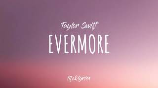 Taylor Swift  evermore  lyric video [upl. by Nerrual]