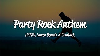 LMFAO  Party Rock Anthem Lyrics ft Lauren Bennett GoonRock [upl. by Seaden386]