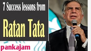 7 lessons from Ratan Tata about success amp Failure I Rata Tata I Success and failure I pankajam [upl. by Oznecniv]