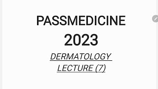 MRCP PART 1 PASSMEDICINE 2023 DERMATOLOGY LECTURE 7 [upl. by Kerwin]