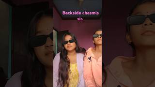 Backside chasmis sis🤣🤣😂😂🤣😂🤣😂🤣comedy comedyvideoyoutubeshorts [upl. by Anelrats]