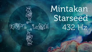 Mintakan Starseed 432 Hz Ascension Upgrade Starseeds Deep Meditation Mix Pleiadian Music [upl. by Costanzia]