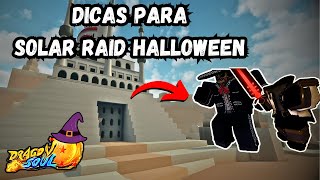 DICAS PARA SOLAR A NOVA RAID DE HALLOWEEN  ROBLOX DRAGON SOUL [upl. by Aicemak]