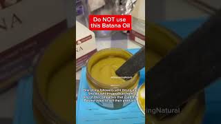 Do not use this Batana Oil [upl. by Lorene]