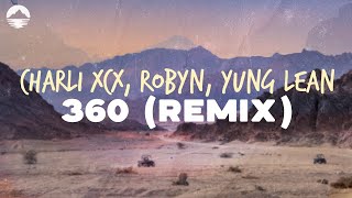 Charli XCX  360 featuring robyn and yung lean  Lyrics [upl. by Ah]