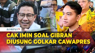 Cak Imin Ucapkan Selamat ke Gibran Didukung Golkar Maju Cawapres di Pilpres 2024 [upl. by Iteerp]