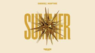 Dubdogz Rooftime  Golden Summer [upl. by Alekahs]