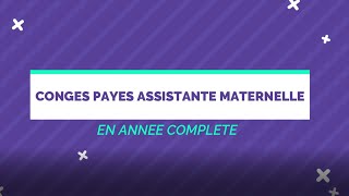 Payer les congés de mon assistante maternelle par anticipation [upl. by Orland]