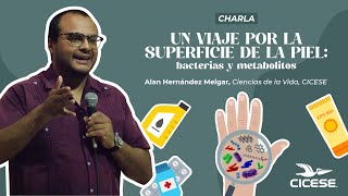 Charla quotUn viaje por la superficie de la piel bacterias y metabolitas [upl. by Eniretak]