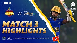 Match 03  Jaffna Kings vs Dambulla Aura  LPL 2022 [upl. by Onek776]