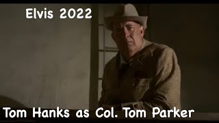 ElVIS 2022 Tom Hanks as Colonel Tom Parker [upl. by Aytida]