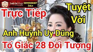 🔴 Trực Tiếp Ceo Nguyễn Phương Hằng Livestream Với Anh Huỳnh Uy Dũng Chia Sẻ Tố Giác  Luật Sư Vlogs [upl. by Donnamarie]