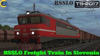 RSSLO Freight Train In Slovenia  SZ 363006  Train Simulator 2017 [upl. by Otrebor]