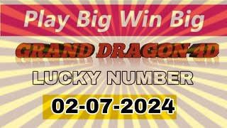 02072024 Grand Dragon Daily Prediction Number Special Suggested Number For Gd Lotto By Ns 4D [upl. by Venetia731]