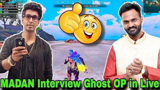 MADAN Interview Ghost OP in Live  PUBG MADAN  madan op  Ghost OP  MADAN [upl. by Corrie]