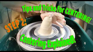 Wheel Throwing Series Step 2 Centering the Clay Tips for Successful Centering [upl. by Lenzi]