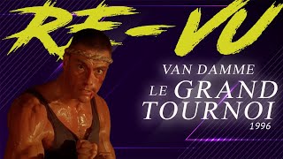 Le Grand Tournoi 1996 Lorigine quotstoryquot de Bloodsport [upl. by Naerb367]