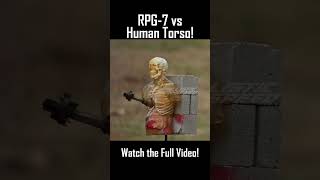 RPG7 vs Human Torso [upl. by Khichabia306]