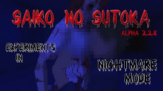 Experiments in Nightmare Mode  Saiko no Sutoka Alpha 228 [upl. by Parnell827]