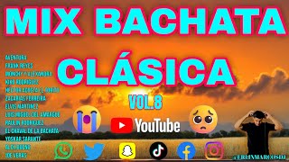 🔥MIX BACHATA CLASICA 2024 Vol8🔥 AVENTURA ZACARIAS FERREIRA FRANK REYES YOSKAR SARANTE  MARCOSDJ [upl. by Benenson813]