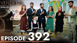 Vendetta Episode 392 English Subtitled  Kan Cicekleri [upl. by Yerhpmuh]