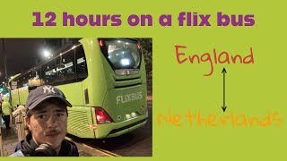 Flix Bus  13 Hour London to Amsterdam [upl. by Hermy]