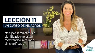 Un curso de milagros lección 11 Merce Villegas [upl. by Assirahs]