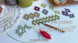 「リーフのブレード」タティングレース フリーパターン Tatting lace quotLeaves’ braidquot free pattern [upl. by Sabelle]