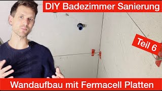 Wandaufbau mit Fermacellplatten im Badezimmer  Badezimmer Sanierung DIY 6 [upl. by Lampert]