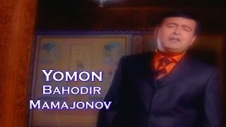 Bahodir Mamajonov  Yomon  Баходир Мамажонов  Ёмон [upl. by Aneehsor]