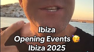 Opening Parties Ibiza 2025 [upl. by Taveda143]