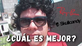 Comparo lentes RAY BAN VS SKULLCANDY [upl. by Enriqueta]