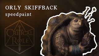 Orly Skiffback  Critical Role Speedpaint [upl. by Kemppe]