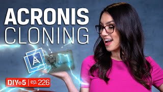 Cloning your SSD using Acronis – DIY in 5 Ep 226 [upl. by Lorelei565]