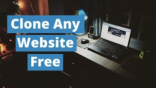 Clone Any Website for Free in 2024  StepbyStep Guide to Copy Full Websites [upl. by Corso]