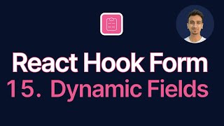 React Hook Form Tutorial  15  Dynamic Fields [upl. by Anec594]