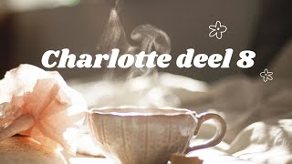 Charlotte deel 8 [upl. by Dart668]