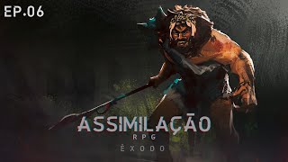 Assimilação Êxodo Episódio 06 [upl. by Amitak345]