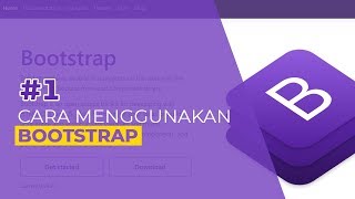 Tutorial Bootstrap 1 Pengenalan dan Cara Menggunakan Bootstrap [upl. by Madlen]