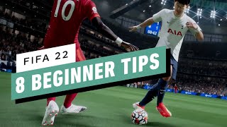 FIFA 22 8 Beginner Tips [upl. by Nicodemus]