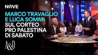 Marco Travaglio e Luca Sommi sul corteo pro Palestina di sabato  Accordi e Disaccordi [upl. by Novyert]