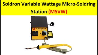 Soldron Variable Wattage MicroSoldering Station  Soldron MSVW  Micro Solder iron [upl. by Lutim]