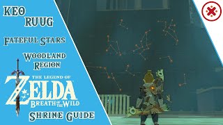 GUIDE Keo Ruug Shrine Fateful Stars Legend of Zelda Breath of the Wild [upl. by Blisse]