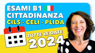 TUTTE LE DATE 2024  CILS CELI e PLIDA Esami B1 Cittadinanza Italiana  🇮🇹 cils celi plida [upl. by Elbert]