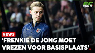 Moet Frenkie de Jong vrezen voor zijn basisplaats  FCUpdate News [upl. by Liakim]