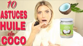 10 ASTUCES AVEC LHUILE DE COCO [upl. by Acebber]